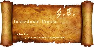 Greschner Bence névjegykártya